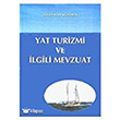 Yat Turizmi ve Ilgili Mevzuat Denizler Kitabevi