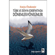 Trk ve Dnya Edebiyatnda Dnemler Ynelimler Bilgi Yaynevi