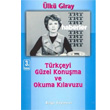 Trkeyi Gzel Konuma ve Okuma Klavuzu Bilgi Yaynevi