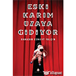 Eski Karm Uzaya Gidiyor April Yaynclk