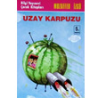 Uzay Karpuzu Bilgi Yaynevi