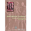Yunan Dncesinin Kaynaklar  Jean Pierre Vernant Cem Yaynevi