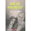 Dede Biz Rum muyuz? Berikan Yaynlar