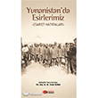Yunanistan`da Esirlerimiz Berikan Yaynlar
