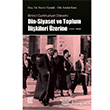 Din Siyaset ve Toplum likileri zerine 1923 1960 Palet Yaynclk