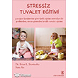 Stressiz Tuvalet Eitimi Gn Yaynclk