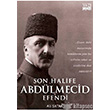 Son Halife Abdlmecid Efendi Yazgen Yaynclk