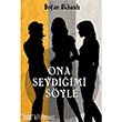 Ona Sevdiimi Syle Olaslk Yaynlar