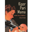 Kier Pari Mama Phoenix Yaynevi