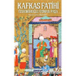 Kafkas Fatihi amlca Basm Yayn