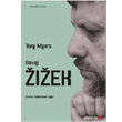 Slavoj Zizek Phoenix Yaynevi