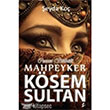 Mahpeyker Ksem Sultan Cennet Blbl Okur Kitapl