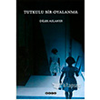 Tutkulu Bir Oyalanma Hece Yaynlar