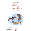 Altay Masallar - ristu le Ak Doan Final Kltr Sanat Yaynlar