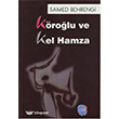 Krolu ve Kel Hamza Berikan Yaynlar