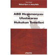 ABD Hegemonyas ve Uluslararas Hukukun Temelleri Phoenix Yaynevi