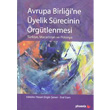 Avrupa Birlii ne yelik Srecinin rgtlenmesi Phoenix Yaynevi