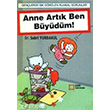 Anne Artk Ben Bydm! Kare Yaynlar