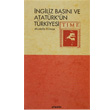 ngiliz Basn ve Atatrk n Trkiyesi Phoenix Yaynevi