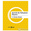 Ayrlklar da Yakmal Hayata Hayal Yaynclk