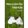 Makro ve Yakn Plan Fotorafl Phoenix Yaynevi