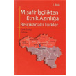 Misafir ilikten Etnik Aznla Belika daki Trkler Phoenix Yaynevi