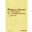 Nazm Hikmet ve Smrgecilik Kartlnn Poetikas Phoenix Yaynevi