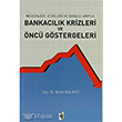 Nedenleri ve Sonularyla Bankaclk Krizleri ve nc Gstergeleri Asil Yaynlar