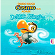 Dodo Kuu Cosmo`nun Adas Delilik Rzgar Maya Kitap Yaynlar