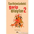 Tarihimizdeki Garip Olaylar 2 Maya Kitap Yaynlar