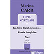 Marina Carr Toplu Oyunlar 1 Kediler Bataklnda Portia Coughlan Mai Mitos Boyut Yaynlar
