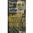 Turnede Bir Artist ldrld Olak Yaynclk