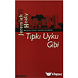 Tpk Uyku Gibi Olak Yaynclk