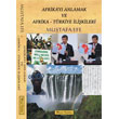 Afrikay Anlamak ve Afrika Trkiye  likileri Murat Kitabevi