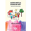 Anne Okula Gidelim Mi? Optimist Yaynevi