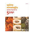 Saime Hanm`n 5 ay Olak Yaynclk
