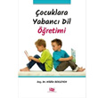 Çocuklara Yabancı Dil Öğretimi Anı Yayıncılık