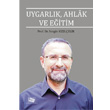 Uygarlk, Ahlak ve Eitim An Yaynclk