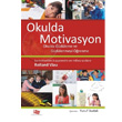 Okulda Motivasyon An Yaynclk