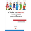 Eitimde Drama Teorik Temelleri ve Uygulama rnekleri An Yaynclk