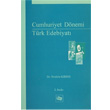 Cumhuriyet Dnemi Trk Edebiyat An Yaynclk