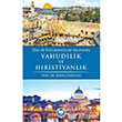 Din ve Fenomenoloji Arasnda Yahudilik ve Hristiyanlk Marmara niversitesi lahiyat Fakltesi Vakf