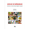 ocuk ve Mimarlk An Yaynclk