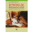 Etkinlik Pedagojisi Yaamsal Dnsel ve retici Eitim An Yaynclk