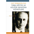 Cavit Binbaolu nun Trk Eitim ve Kltr Hayatna Hizmetleri An Yaynclk
