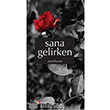 Sana Gelirken Romantik Kitap