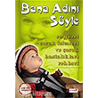 Bana Adn SyleEn Gzel ocuk simleri ve ocuk Hastalklar Rehberi Romantik Kitap