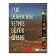 Eski Dnya`nn Yetmi Byk Gizemi Olak Yaynclk