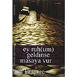 Ey Ruhum Geldiysen Masaya Vur Romantik Kitap