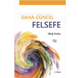 Daha Gncel Felsefe An Yaynclk